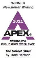This newsletter by Todd Herman is a winner of the 2011 Apex Awards for Newsletter Writing