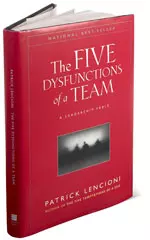 The Five Dysfunctions of a Team, by Patrick Lencioni