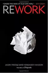 Rework, by Jason Fried and David Heinemeier Hansson (Book Cover)