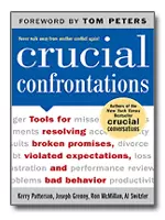 Cover to the book "Crucial Confrontations: Tools for Resolving Broken Promises, Violated Expectations, and Bad Behavior"