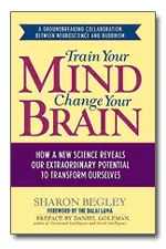 Cover to the book "Train Your Mind, Change Your Brain: How a New Science Reveals Our Extraordinary Potential to Transform Ourselves"